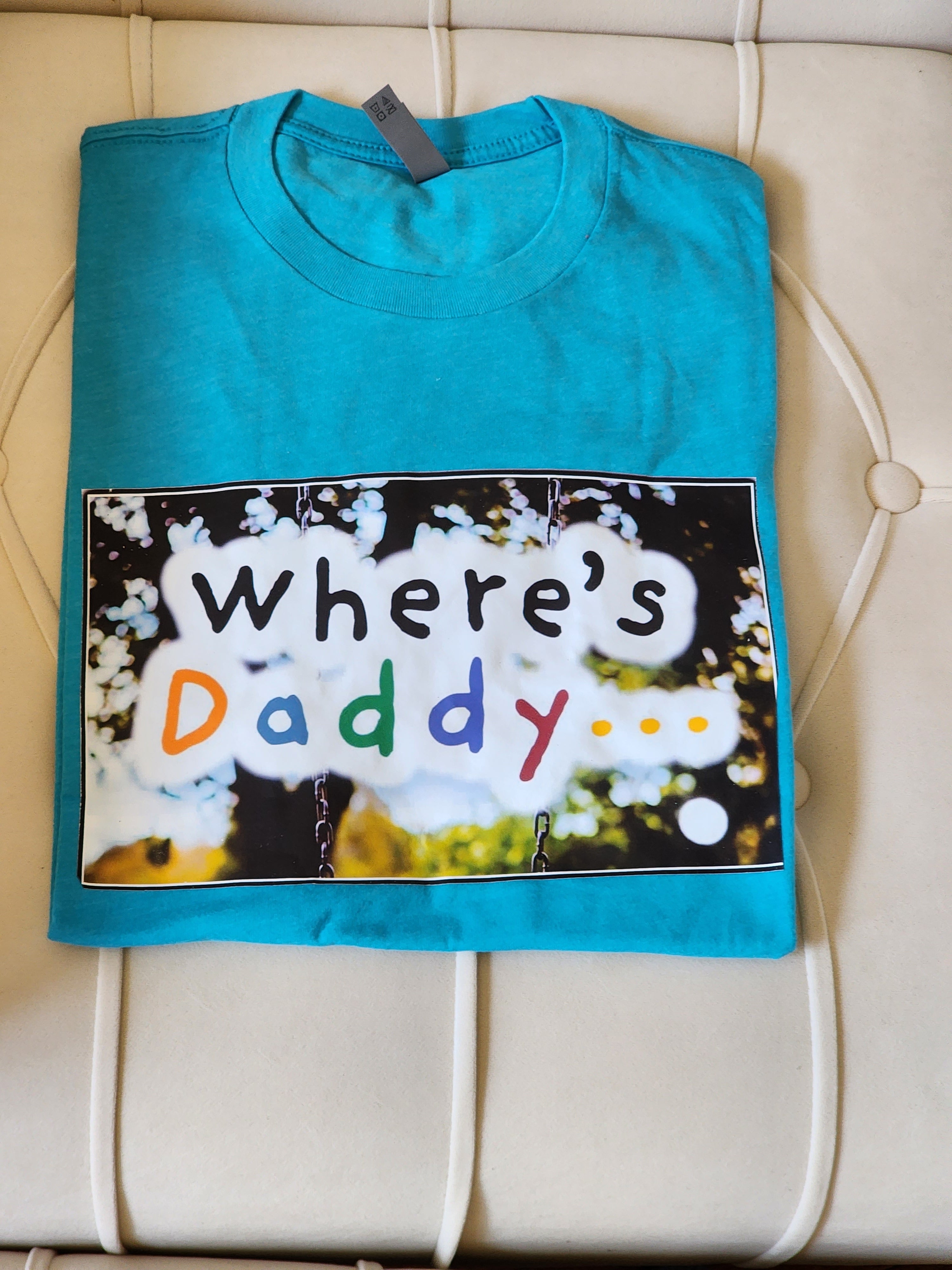 where's daddy - short sleeve shirt (Aqua blue)